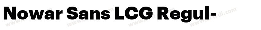 Nowar Sans LCG Regul字体转换